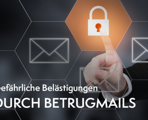 Betrugmails - Gefährliche Belästigungen im Postfach